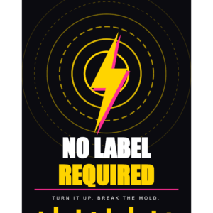 NO LABEL REQUIRED